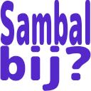 :sambalbij: